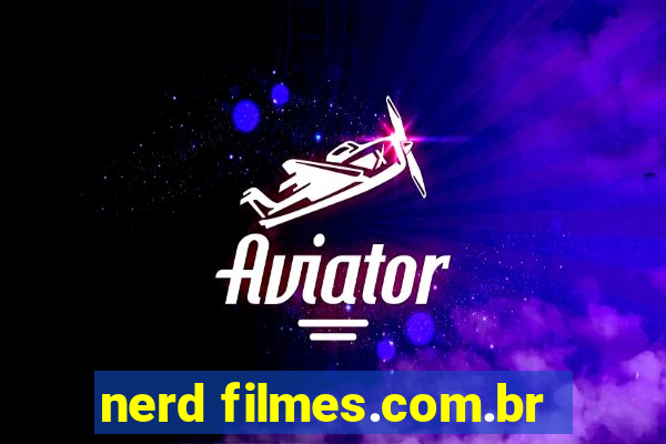 nerd filmes.com.br